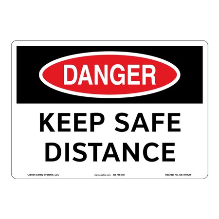 OSHA Compliant Danger/Keep Safe Distance Safety Signs Indoor/Outdoor Plastic (BJ) 12 X 18